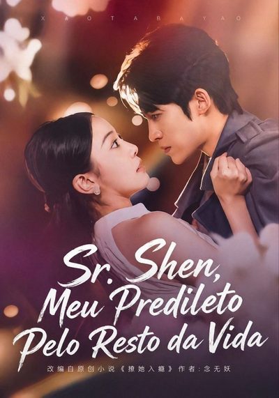 Capa da minissérie Sr. Shen, Meu Predileto Pelo Resto da Vida