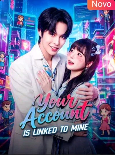 Capa da minissérie Sua Conta Está Ligada a Minha - Your Account Is Linked To Mine