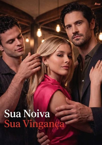 Capa da minissérie Sua Noiva Sua Vingança