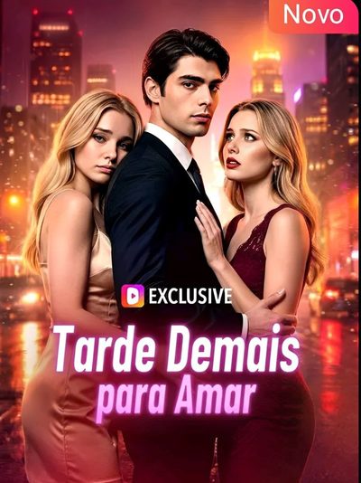Capa da minissérie Tarde Demais para Amar