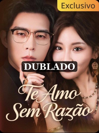 Capa da minissérie Te Amo Sem Razão