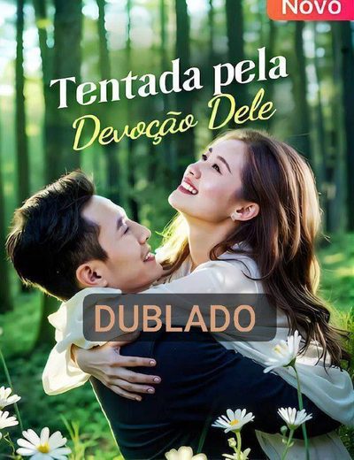 Capa da minissérie Tentada Pela Devoção Dele Dublado