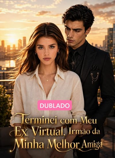 Capa da minissérie Terminei com Meu Ex Virtual Irmão da Minha Melhor Amiga