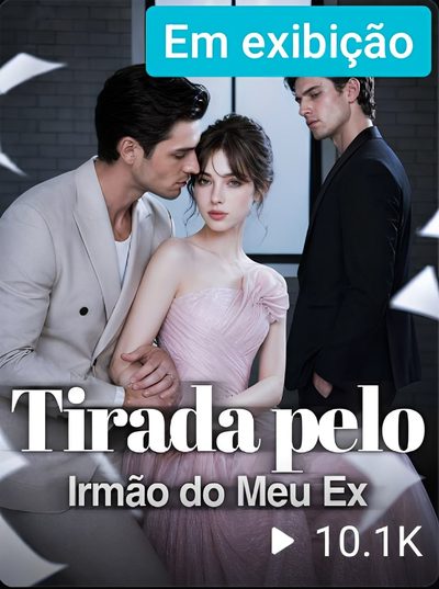 Capa da minissérie Tirada Pelo Irmão do Meu Ex