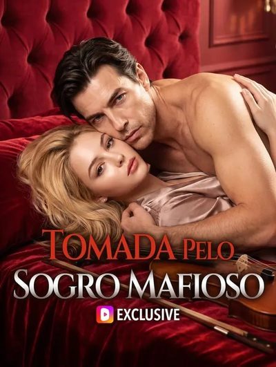Capa da minissérie Tomada Pelo Sogro Mafioso
