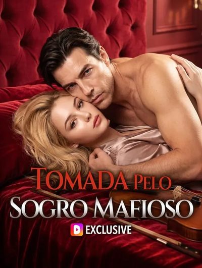 Capa da minissérie Tomada Pelo Sogro Mafioso