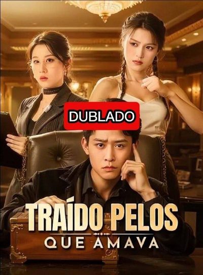 Capa da minissérie Traído Pelos que Amava