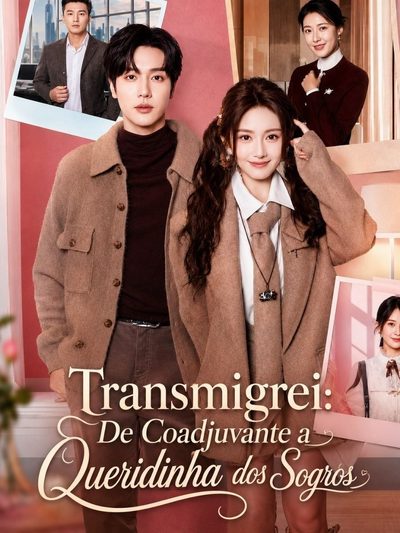 Capa da minissérie Transmigrei: de Coadjuvante a Queridinha dos Sogros