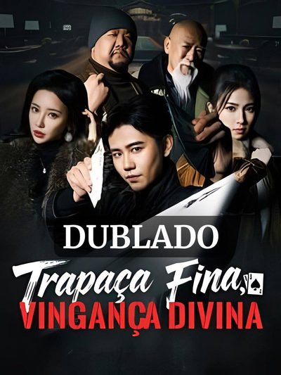 Capa da minissérie Trapaça Fina, Vingança Divina Dublado