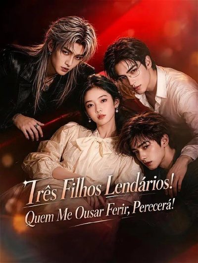 Capa da minissérie Três Filhos Lendários! Quem Me Ousa Ferir, Parecerá!