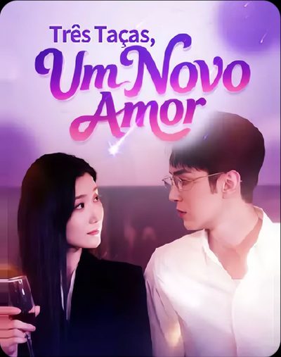 Capa da minissérie Três Taças, um Novo Amor