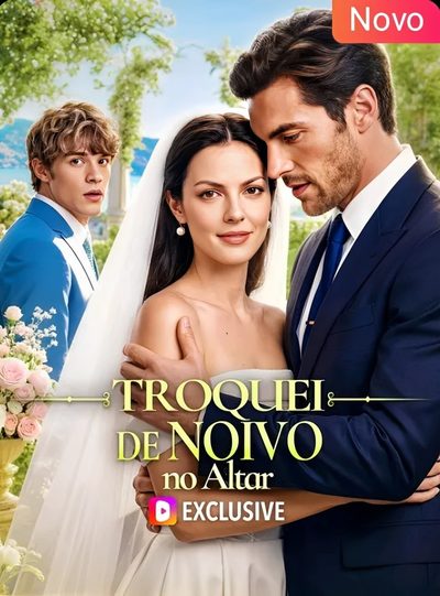 Capa da minissérie Troquei de Noivo no Altar