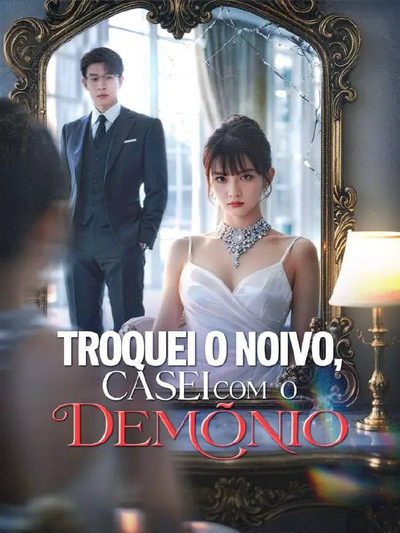 Capa da minissérie Troquei o Noivo Casei com o Demônio