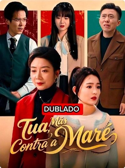 Capa da minissérie Tua Mas Contra a Maré