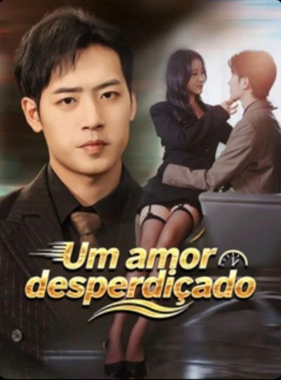 Capa da minissérie Um Amor Desperdiçado