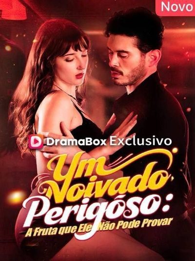 Capa da minissérie Um Noivado Perigoso: a Fruta que Ele Não Pode Provar