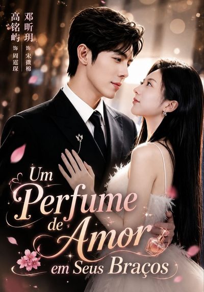 Capa da minissérie Um Perfume de Amor em Seus Braços