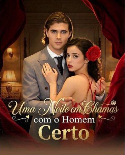 Capa da minissérie Uma Noite em Chamas com o Homem Certo