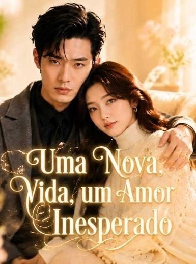 Capa da minissérie Uma Nova Vida, um Amor Inesperado