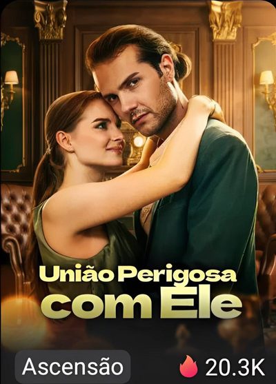Capa da minissérie União Perigosa com Ele