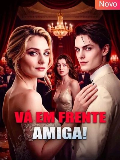 Capa da minissérie Vá em Frente Amiga