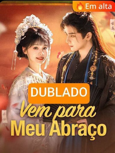 Capa da minissérie Vem para o Meu Abraço Dublado