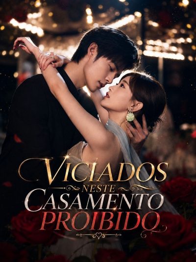 Capa da minissérie Viciados Neste Casamento Proibido
