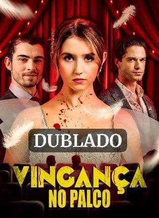 Capa da minissérie Vingança no Palco Dublado