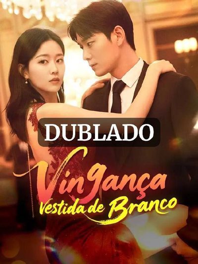 Capa da minissérie ☄️ Vingança Vestida de Branco