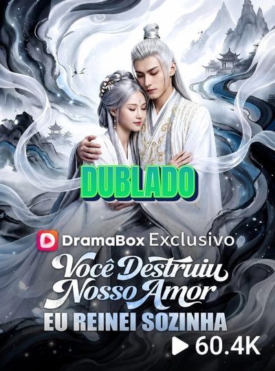 Capa da minissérie VOCÊ DESTRUIU NOSSO AMOR, EU REINEI SOZINHA Opção 1