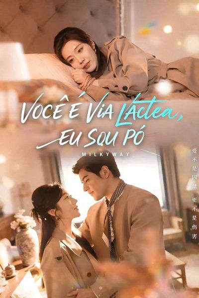 Capa da minissérie Você É Via Láctea, Eu Sou Pó
