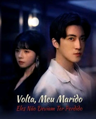 Capa da minissérie Volta, Meu Marido Eles Não Deviam Ter Perdido