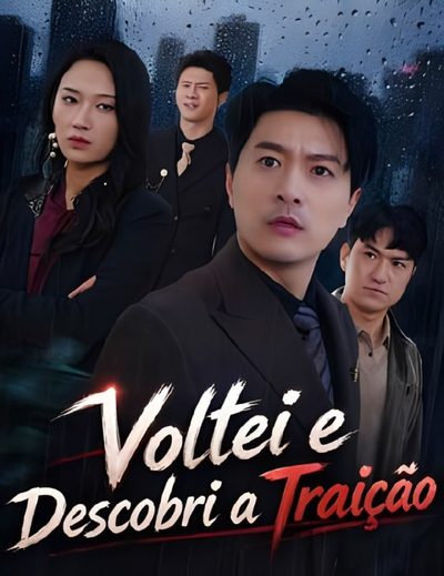 Capa da minissérie Voltei e Descobri a Traição