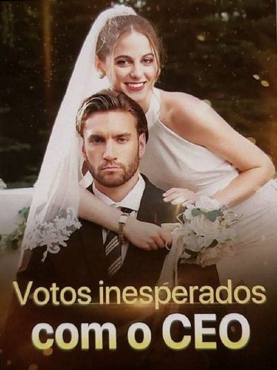 Capa da minissérie Votos Surpresa: Meu Marido É CEO! (dublado)